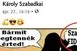 Fideszesek halálát tartaná kívánatosnak a kozármislenyi jelölt, Bíró Károly szövetségese Fideszesek halálát tartaná kívánatosnak a kozármislenyi jelölt, Bíró Károly szövetségese