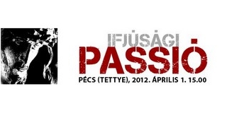 Ifjúsági Passiót adnak elő száz önkéntessel a Tettyén Ifjúsági Passiót adnak elő száz önkéntessel a Tettyén