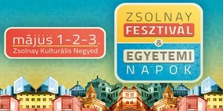 Csütörtöktől szombatig: Zsolnay Fesztivál & Egyetemi Napok Csütörtöktől szombatig: Zsolnay Fesztivál & Egyetemi Napok