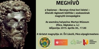Hamarosan nyílik a Sopianae-kiállítás a Janus Múzeumban Hamarosan nyílik a Sopianae-kiállítás a Janus Múzeumban
