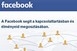 Szigorúbb intézkedéseket jelentett be a Facebook Szigorúbb intézkedéseket jelentett be a Facebook